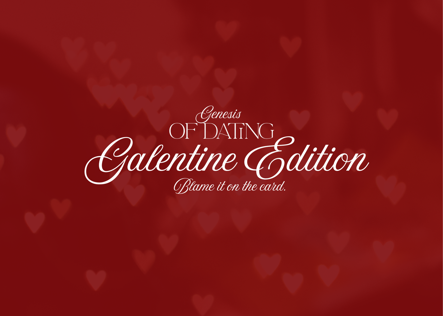 Genesis of Dating: Galentine’s Edition